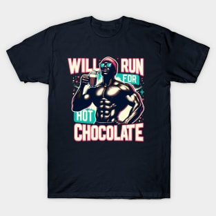 Will Run For Hot Chocolate Lover Funny Fitness Melanin Guy T-Shirt